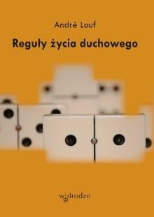 Reguły życia duchowego - André Louf e-religijne.pl