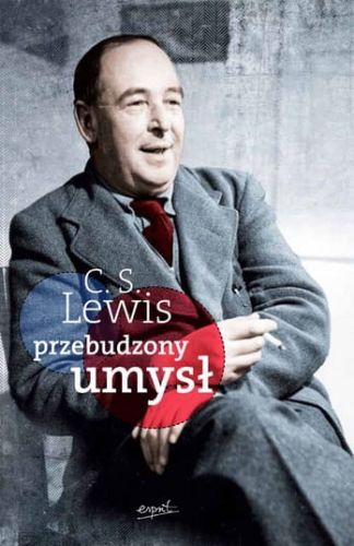 Przebudzony umysł - Clive Staples Lewis  e-religijne.pl