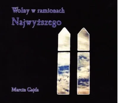 Wolny w ramionach Najwyższego - Marcin Gajda (płyta CD) e-religijne.pl