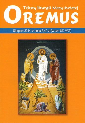 Oremus na sierpień 2014 - teksty liturgii Mszy Świętej e-religijne.pl