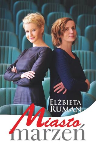 Miasto marzeń - Małgorzata Kożuchowska, Elżbieta Ruman e-religijne.pl