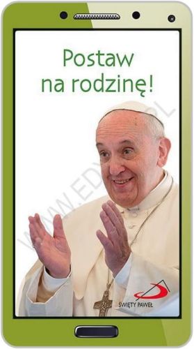 Książeczka Postaw na rodzinę! - książeczka w kształcie smartfona - Papież Franciszek