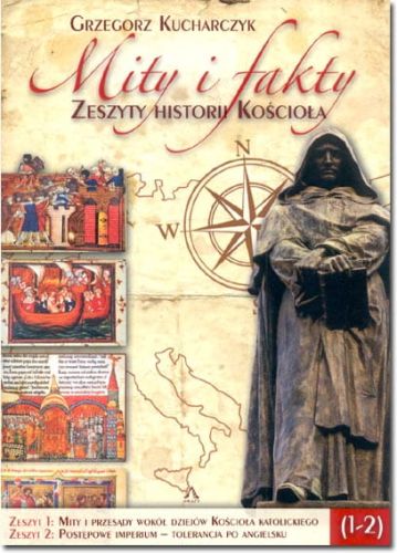 Mity i fakty. Zeszyty historii Kościoła 1-2 - Grzegorz Kucharczyk e-religijne.pl