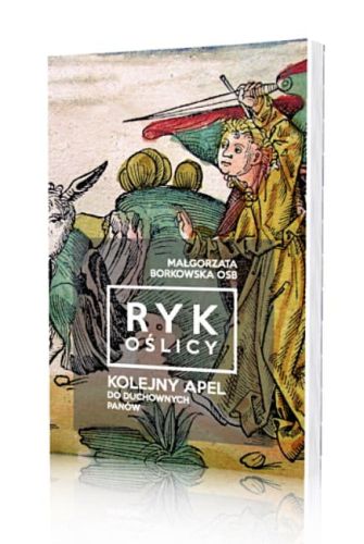 Księgarnia chrześcijańska - Ryk Oślicy. Kolejny apel do duchownych panów - Małgorzata Borkowska OSB wydawnictwo TYNIEC