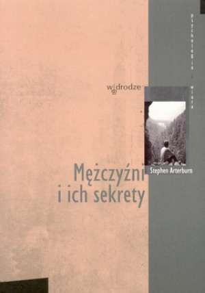 Mężczyźni i ich sekrety - Stephen Arterburn e-religijne.pl