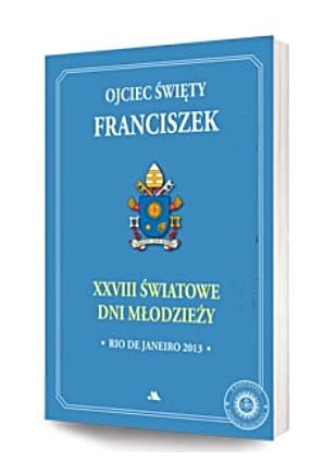 XXVIII Światowe Dni Młodzieży - Rio de Janeiro 2013 - papież Franciszek e-religijne.pl