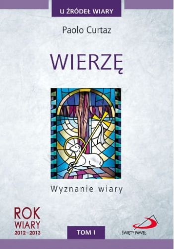 Wierzę. Wyznanie wiary - Paolo Curtaz e-religijne.pl