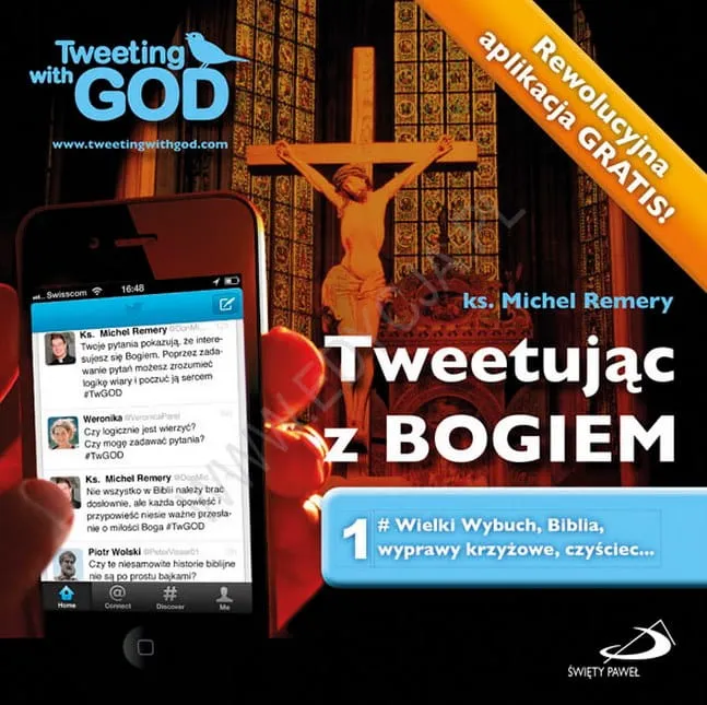 Tweetując z Bogiem. Tom 1 Wielki Wybuch, Biblia, wyprawy krzyżowe, czyściec... - ks. Michel Remery e-religijne.pl