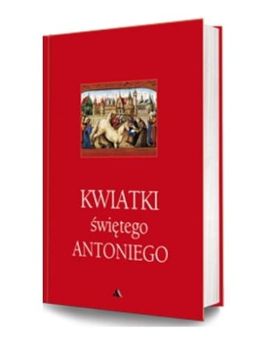 Kwiatki świętego Antoniego wydawnictwo AA księgarnia religijna