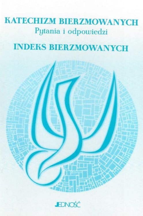 Indeks dla bierzmowanych z katechizmem. Pytania i odpowiedzi e-religijne.pl