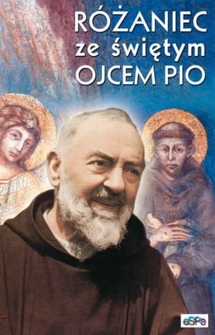 Różaniec ze św. o. Pio - oprac. Małgorzata Kremer e-religijne.pl