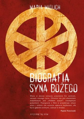 Książka Biografia Syna Bożego - Maria Miduch wydawqnictwo WAM księgarnia chrześcijańska e-religijne.pl
