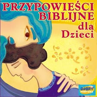 Przypowieści Biblijne dla Dzieci - CD e-religijne.pl