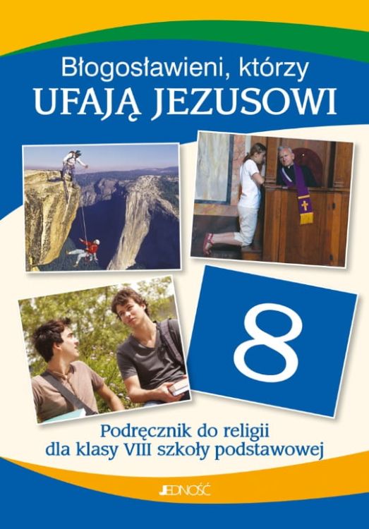 Wydawnictwo Jedność - księgarnia chrześcijańska - katechizm do religii klasa VIII