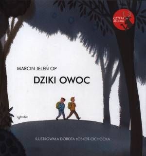  Dziki owoc - Marcin Jeleń OP e-religijne.pl