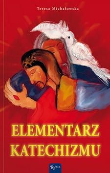 Elementarz katechizmu - Teresa Michałowska e-religijne.pl