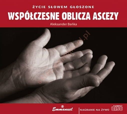 Księgarnia e-religijne.pl: Współczesne oblicza ascezy - Aleksander Bańka (1 płyta CD AUDIO) nagrania konferencji wydawnictwo Emmanuel