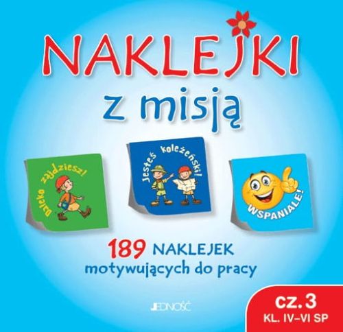 Naklejki z misją. Część 3 - Dla klasy IV - VI Szkoły Podstawowej e-religijne.pl sklep księgarnia