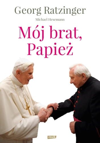 Mój brat, Papież - Georg Ratzinger e-religijne.pl