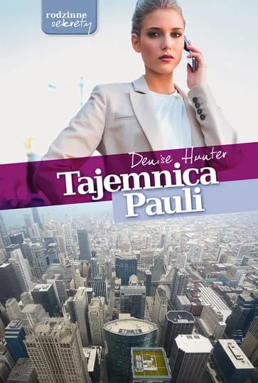 Tajemnica Pauli - Denise Hunter wydawnictwo św. Wojciech księgarnia e-religijne.pl