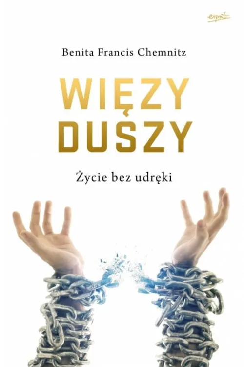 Wydawnictwo ESPRIT: Książka Więzy duszy. Życie bez udręki autor Benita Francis Chemnitz KSIĘGARNIA RELIGIJNA - Książka jest ostrzeżeniem przed nie-bożymi więzami duszy, w których relacja z drugim człowiekiem jest ważniejsza niż relacja z Bogiem.