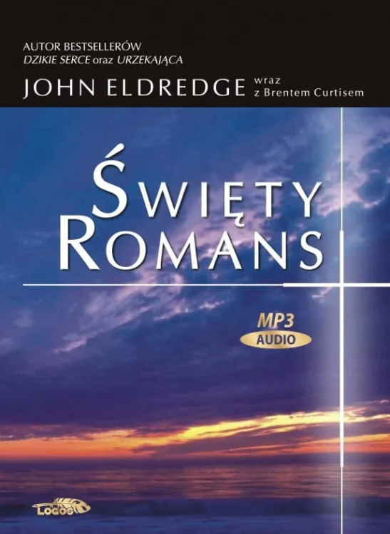 Święty romans - John Eldredge, Brent Curtis (płyta CD MP3) księgarnia chrześcijańska e-religijne.pl