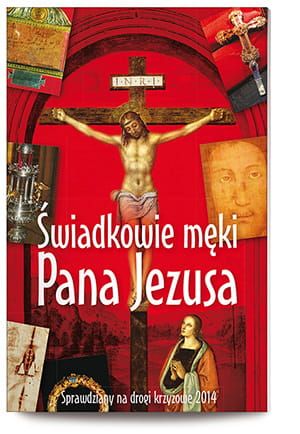 Sprawdziany na Drogi Krzyżowe 2014. Świadkowie męki Jezusa e-religijne.pl