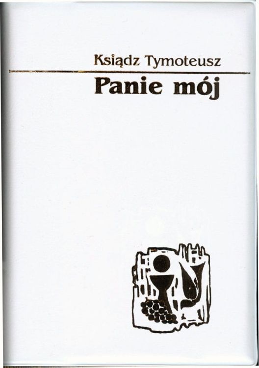 Panie mój - Ksiądz Tymoteusz - biała miękka, z ksiażeczką pierwszopiątkową e-religijne.pl