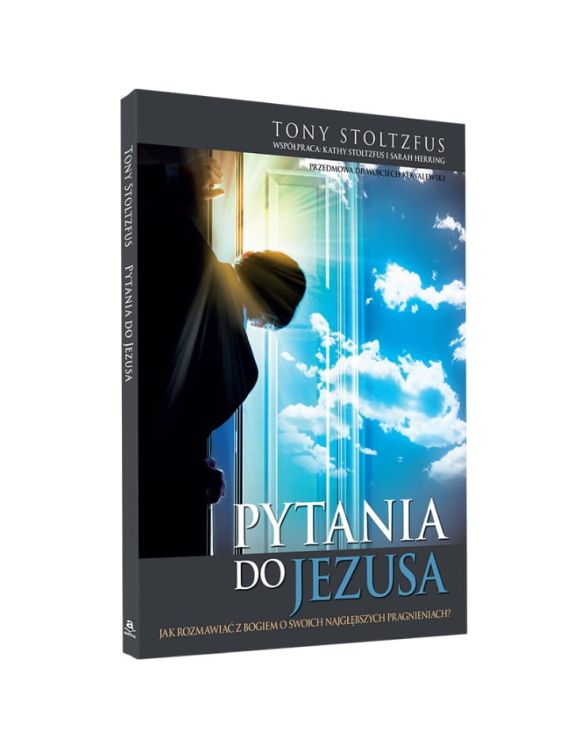 Książka Pytania do Jezusa. Jak rozmawiać z Bogiem o swoich najgłębszych pragnieniach? - Tony Stoltzfus wydawnictwo AETOS księgarnia chrześcijańska e-religijne.pl