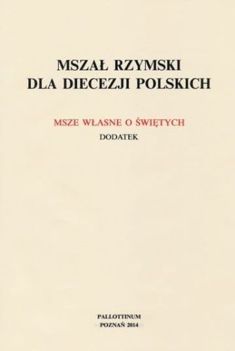 Dodatek do Mszału Rzymskiego - Msze własne o świętych (A4) e-religijne.pl