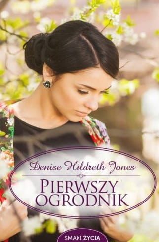 Pierwszy ogrodnik - Denise Hildreth Jones  e-religijne.pl