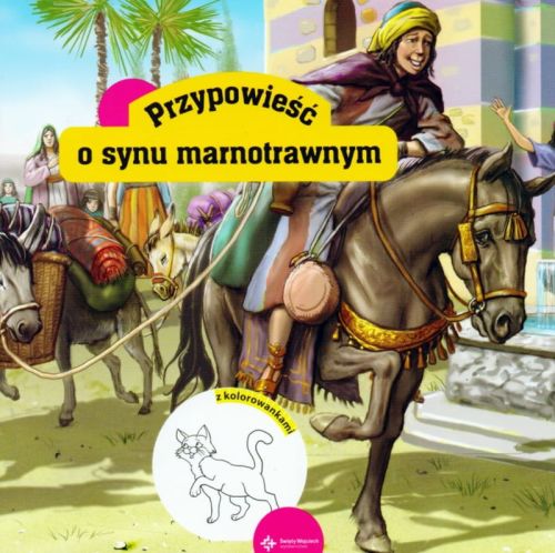 Przypowieść o synu marnotrawnym. Książeczka z kolorowankami księgarnia chrześcijańska sklep e-religijne.pl