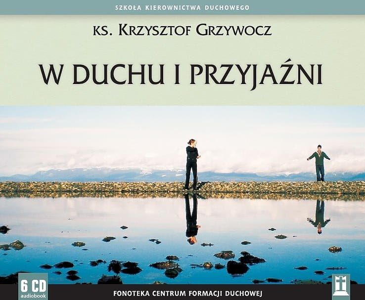 Konferencje W duchu i przyjaźni ks Krzysztofa Grzywocza nagrania audio formacja duchowa | Studio Katolik