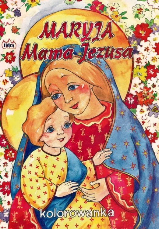 Maryja mama Jezusa - kolorowanka religijna e-religijne.pl