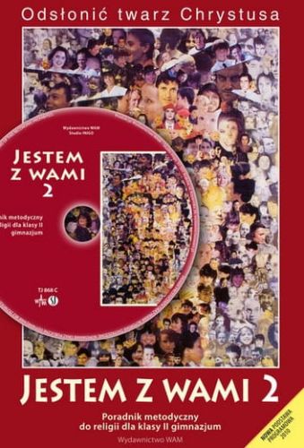 JESTEM Z WAMI - metodyczny (2012 r.) Poradnik metodyczny do religii dla klasy 2 gimnazjum - Władysław Kubik SJ e-religijne.pl