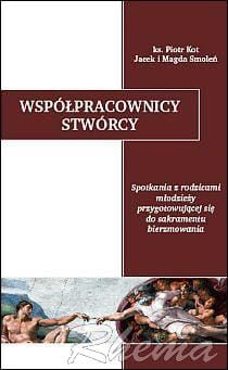 Współpracownicy Stwórcy. Spotkania z rodzicami młodzieży przygotowującej się do bierzmowania e-religijne.pl