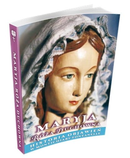 Maryja Róża Duchowna – Objawienia w Montichiari Fontanelle e-religijne.pl