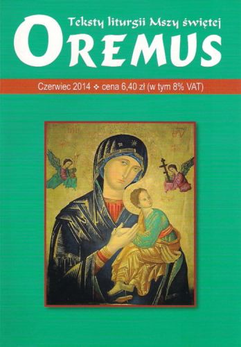 Oremus na czerwiec 2014 - teksty liturgii Mszy Świętej e-religijne.pl