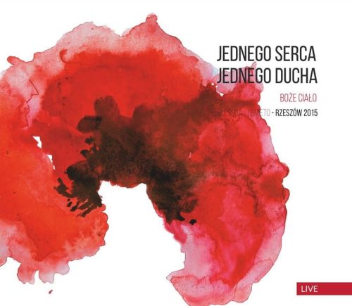 Płyta CD z Koncertu Jednego Serca Jednego Ducha Rzeszów 2015 