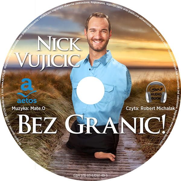 Bez granic! 50 inspirujących rozważań Nicka Vujucica - Nick Vujicic (Audiobook mp3) e-religijne.pl