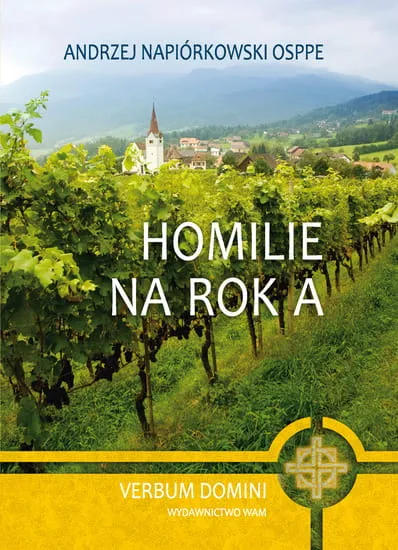 HOMILIE NA ROK A - Andrzej Napiórkowski OSPPE e-religijne.pl