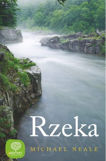 Rzeka - Michael Neale e-religijne.pl