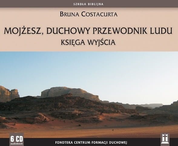Mojżesz, duchowy przewodnik ludu. Księga Wyjścia - Bruna Costacurta (6 płyt CD) e-religijne.pl