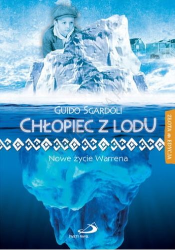 Chłopiec z lodu. Nowe życie Warrena - Sqardoli Guido e-religijne.pl