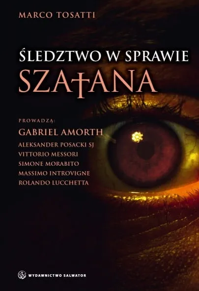 Śledztwo w sprawie Szatana. Nowe poprawione i uzupełnione wydanie - Marco Tosatti e-religijne.pl