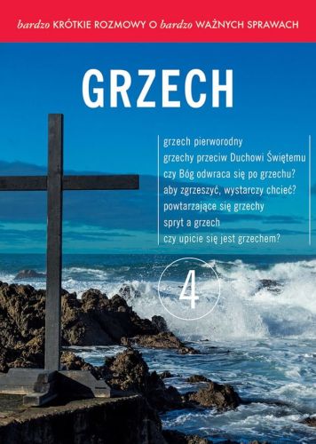 Bardzo krótkie rozmowy o bardzo ważnych sprawach cz.4 GRZECH