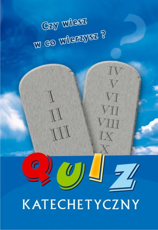 Quiz katechetyczny - Grzegorz Grochowski e-religijne.pl