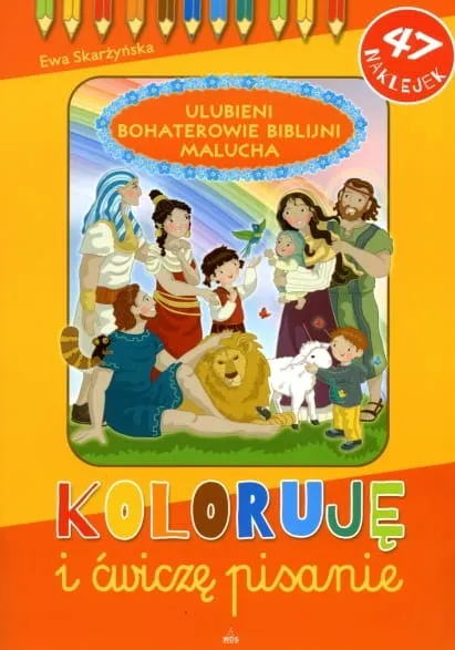 Wydawnictwo Diecezjalne Sandomierz - Ulubieni Bohaterowie Biblijni Malucha - Koloruję i ćwiczę pisanie - Ewa Skarżyńska Księgarnia religijna sklep chrześcijański