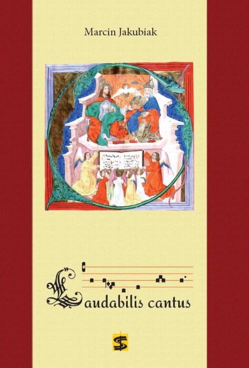 Wydawnictwo św. Stanisława: Laudabilis cantus. Śpiewnik liturgiczny dla kantorów, kleryków, diakonów, prezbiterów. Zawiera zawierający chorałowe melodie tonów psalmowych, melodie psalmów responsoryjnych ... księgarnia e-religijne.pl