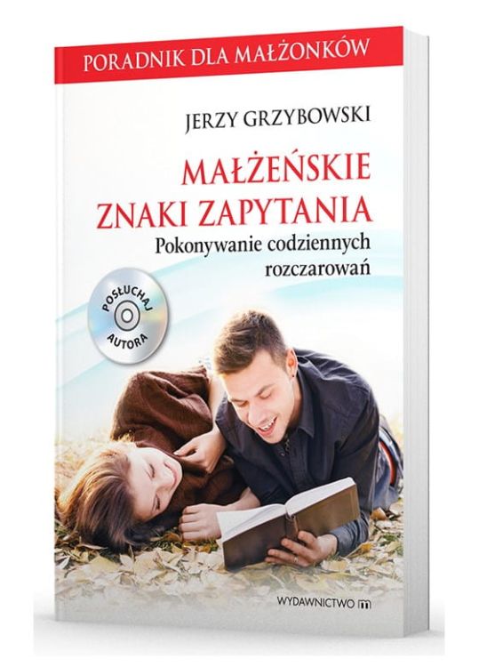Książka "Małżeńskie znaki zapytania - Jerzy Grzybowski" Wydawnictwo M KSIĘGARNIA RELIGIJNA Najlepsze książki na temat małżeństwa, relacji, wychowania dzieci Sklep e-religijne.pl